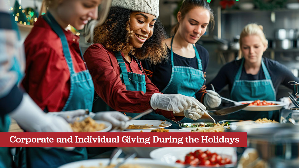 The Importance of Corporate and Individual Giving During the Holidays