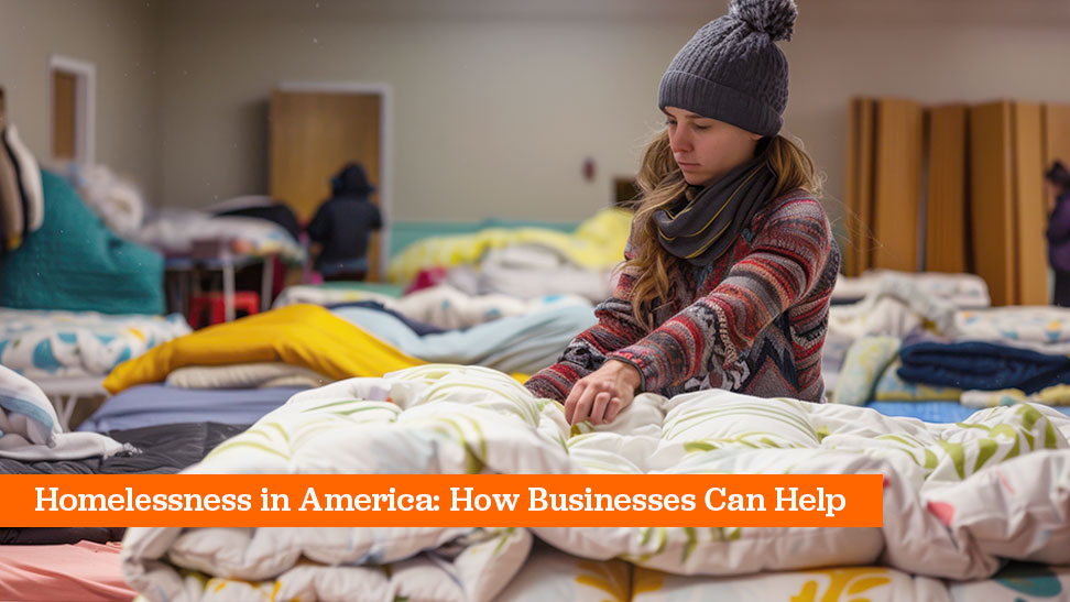 Homelessness in America: How Businesses Can Help